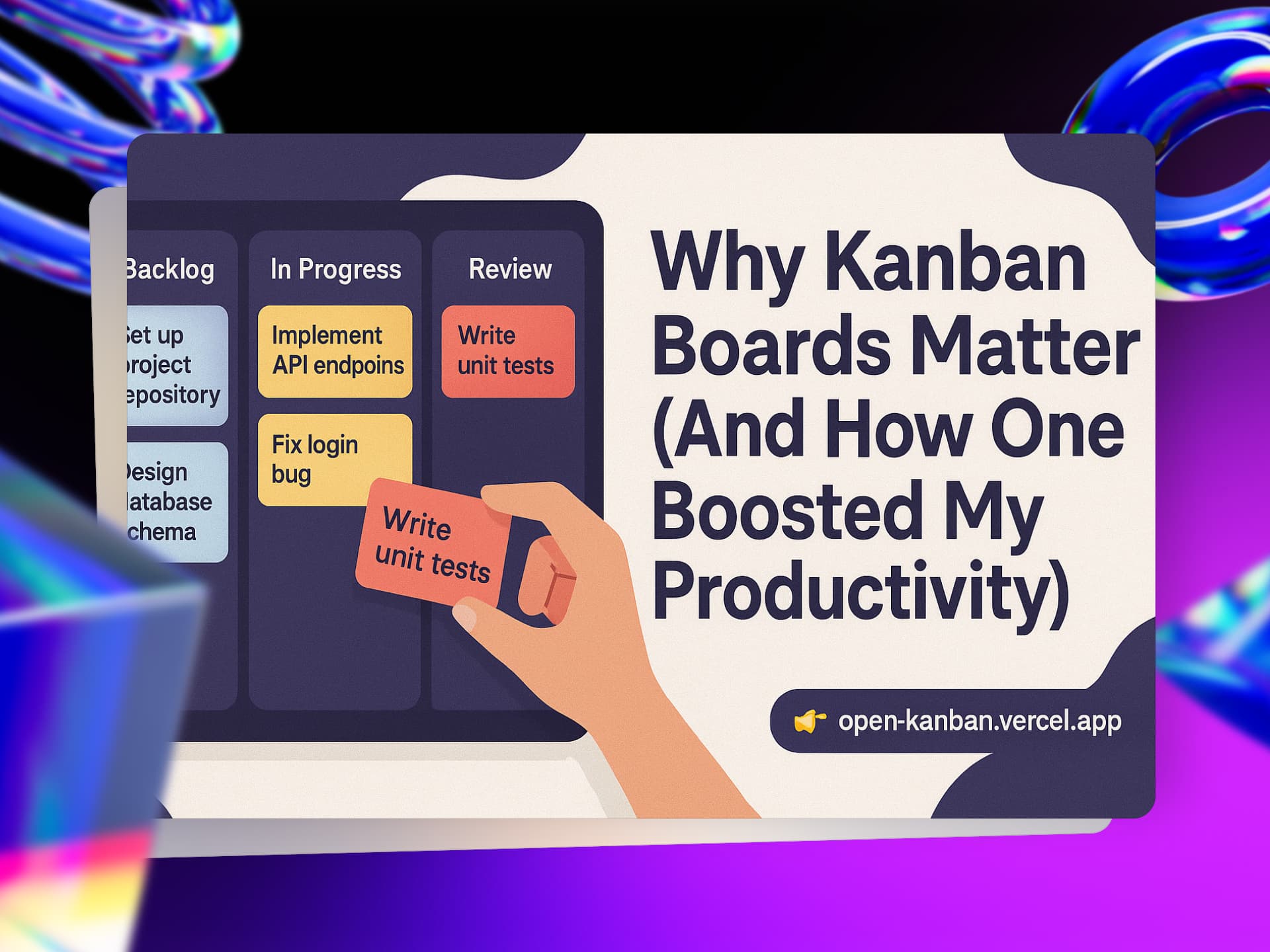 From Chaos to Clarity: My Journey with Kanban Boards